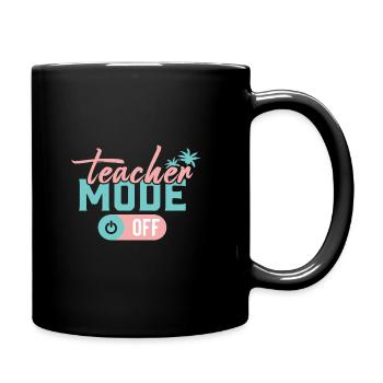 Teacher Mode Off Happy Last Day Of School Summer - Full Colour Mug - black - Right