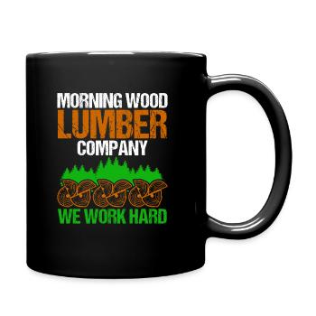 Funny Morning Wood We Worked Hard - Tasse einfarbig - Schwarz - Rechts