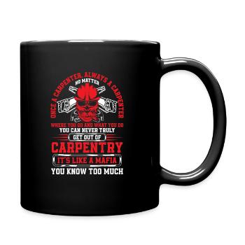 Funny Once A Carpenter - Tasse einfarbig - Schwarz - Rechts