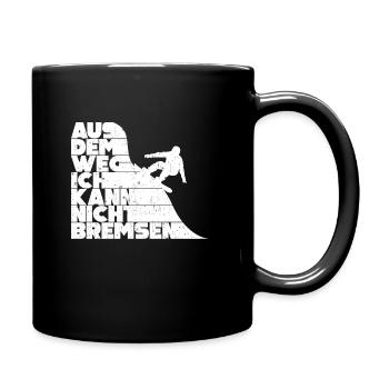 Aus Dem Weg Ich Kann Nicht Bremsen Ski Alpin - Tasse einfarbig - Schwarz - Rechts