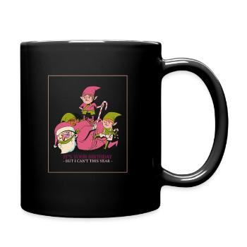 Noël ironique du Père Noël elfe C’est votre anniversaire mais - Mug uni - noir - Droite