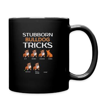 Stubborn Bulldog Tricks Funny Dog Gift - Full Colour Mug - black - Right
