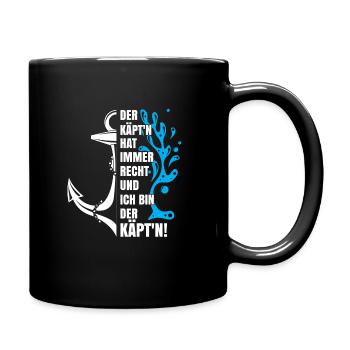 Kapitän hat Recht Schiff Kapitän Segeln Geschenk - Tasse einfarbig - Schwarz - Rechts