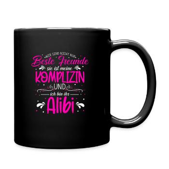 Beste Freundin Komplizin & Alibi Spruch Beste Freu - Tasse einfarbig - Schwarz - Rechts
