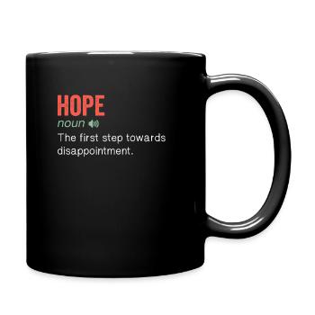Hope Noun Citation humoristique drôle - Mug uni - noir - Droite