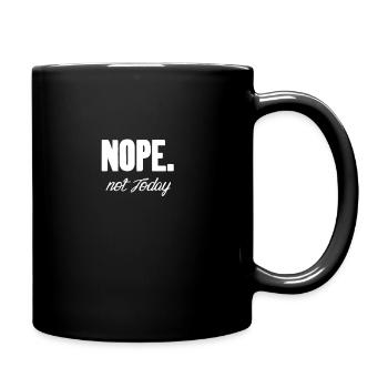 Nope not today - Full Colour Mug - black - Right
