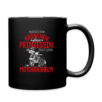 Vergiss das Krönchen Diese Prinzessin Trägt Motorr - Tasse einfarbig - Schwarz - Rechts