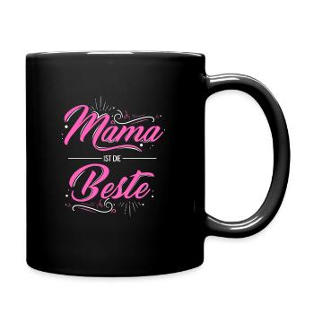 Mama Ist Die Beste - Mutter Muttertag Geschenk Mam - Tasse einfarbig - Schwarz - Rechts