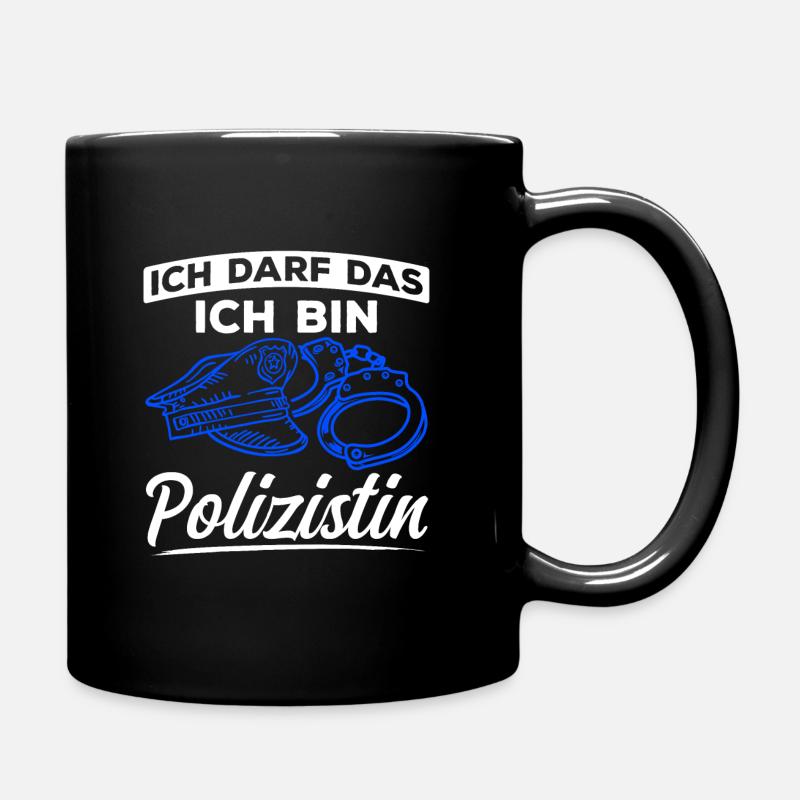 Ich Darf Das Ich Bin Polizistin Polizistin Polizei - Tasse einfarbig - Schwarz