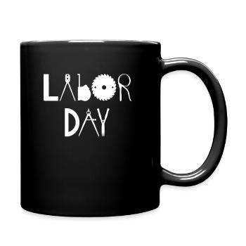 Happy Labor Day Arbeitnehmer Tag der Arbeit - Tasse einfarbig - Schwarz - Rechts