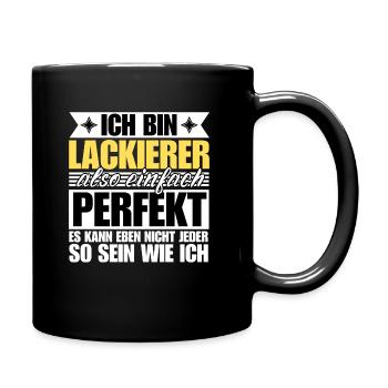 Perfekter Lackierer - Tasse einfarbig - Schwarz - Rechts
