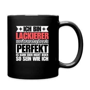 Perfekter Lackierer - Tasse einfarbig - Schwarz - Rechts