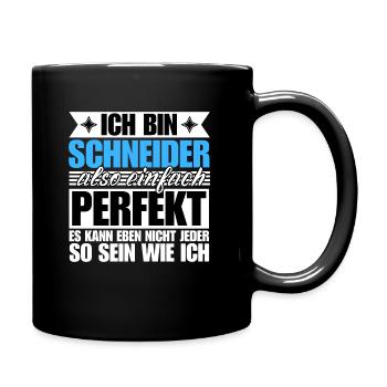 Perfekter Schneider - Tasse einfarbig - Schwarz - Rechts