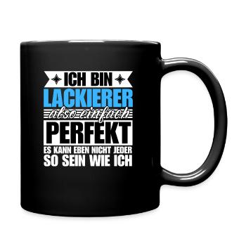 Perfekter Lackierer - Tasse einfarbig - Schwarz - Rechts