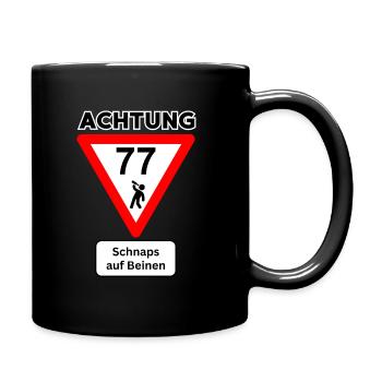 77th Birthday - Schnapps on Legs Schnapps Number - Full Colour Mug - black - Right