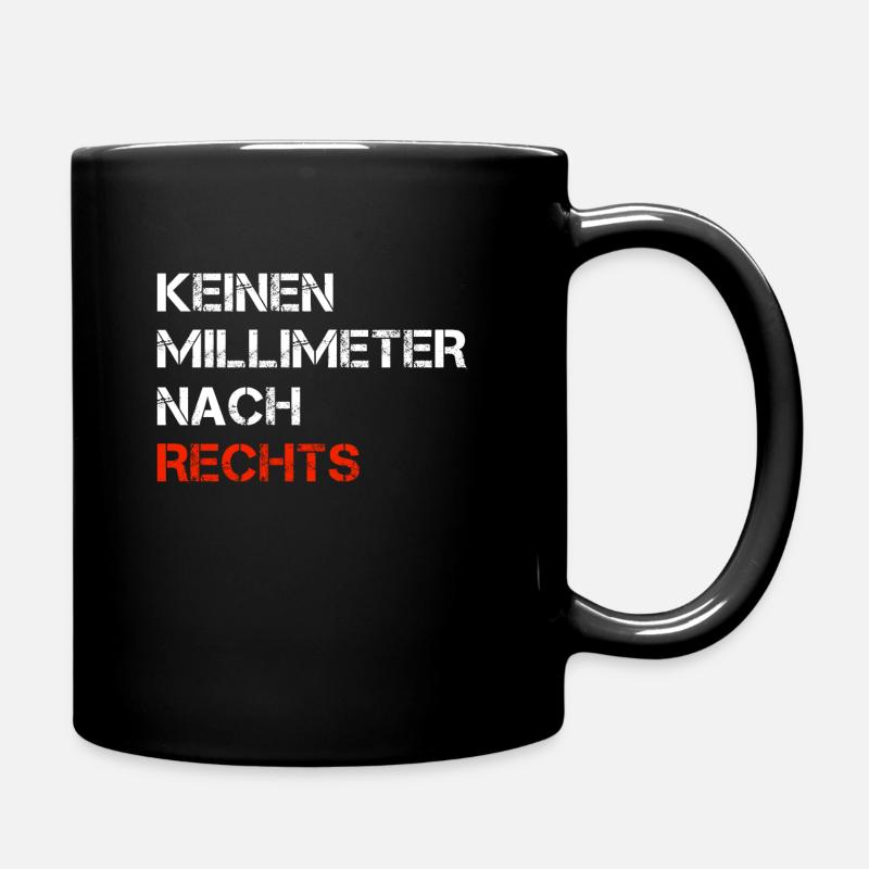 Keinen Millimeter nach Rechts - Tasse einfarbig - Schwarz