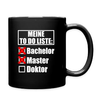 Student Masterarbeit Promotion Lustiger Spruch - Tasse einfarbig - Schwarz - Rechts