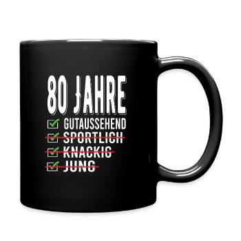 80. Geburtstag 80 Jahre - Tasse einfarbig - Schwarz - Rechts