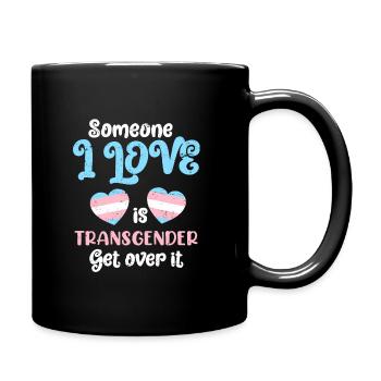 Transsexualität Transgender Spruch Trans Liebe - Tasse einfarbig - Schwarz - Rechts