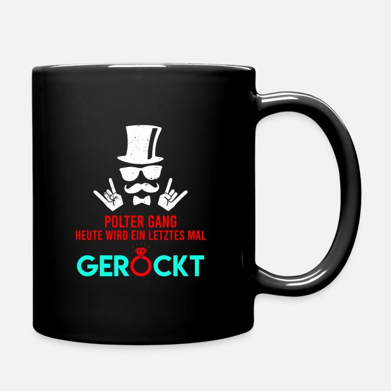 Junggeselle Junggesellenabschied Polterabend - Tasse einfarbig - Schwarz