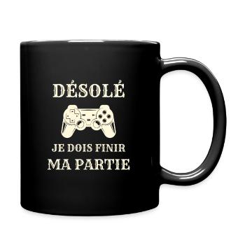 je dois finir ma partie humour gamer homme geek - Mug uni - noir - Droite