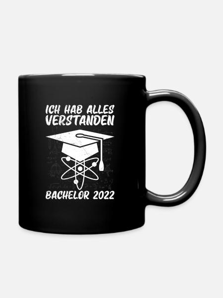 Bachelor 2022 alles verstanden Bachelorabschluss - Tasse einfarbig - Schwarz
