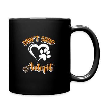 Don't Shop adoptieren Tierschutz Rettung - Tasse einfarbig - Schwarz - Rechts