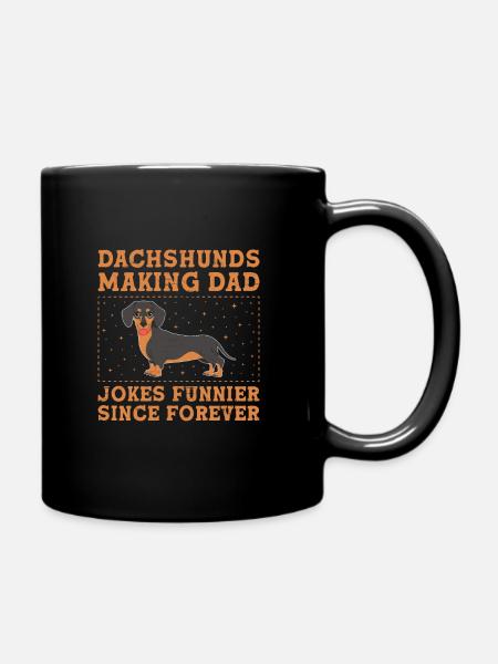 Dackel machen Papa-Witze seit Ewigkeiten lustiger - Tasse einfarbig - Schwarz