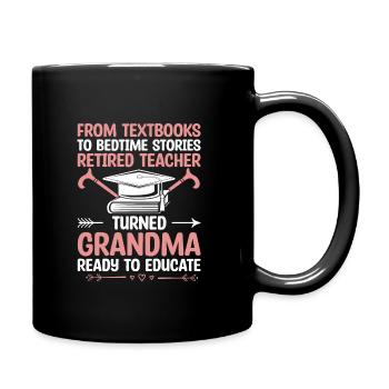 Retired Grandma Pensioner Pension Teacher Teach Re - Full Colour Mug - black - Right