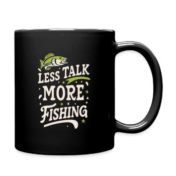 Less Talk More Fishing Angelbekleidung - Tasse einfarbig - Schwarz - Rechts