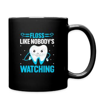 Passez la soie dentaire comme si personne ne regardait Dentiste Dental Dentis - Mug uni - noir - Droite