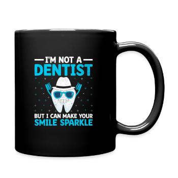 Je ne suis pas dentiste, mais je peux faire briller votre sourire - Mug uni - noir - Droite