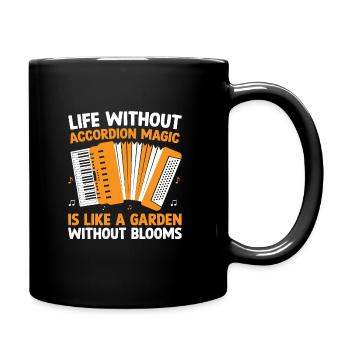 Life Without Accordion Magic Is Like A Garden With - Full Colour Mug - black - Right