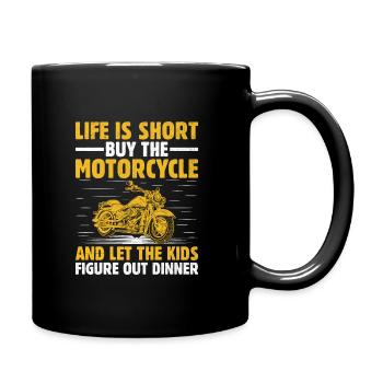 Das Leben ist kurz, aber das Motorrad und lass die Kinder - Tasse einfarbig - Schwarz - Rechts