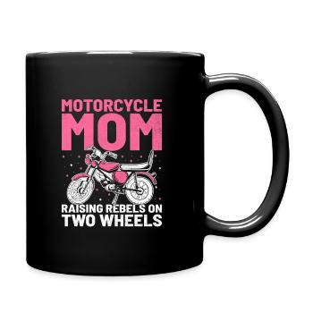 Motorcycle Mom Raising Rebels On Two Wheels - Full Colour Mug - black - Right