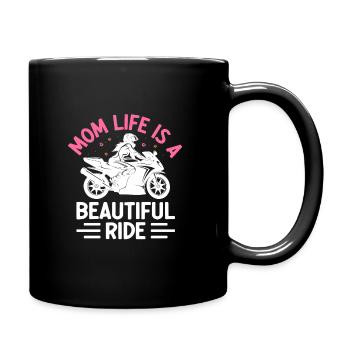 Mom Life Is A Beautiful Ride Motorcycling Biker - Full Colour Mug - black - Right