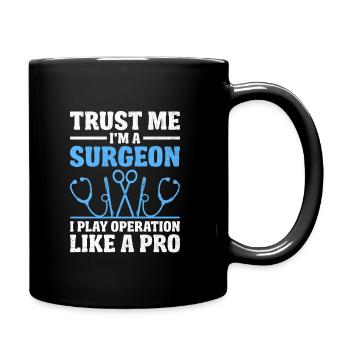 Trust Me I'm A Surgeon I Play Operation Like A Pro - Full Colour Mug - black - Right