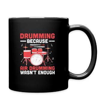 Tambouriner parce que le tambour aérien ne suffisait pas Tambour D - Mug uni - noir - Droite