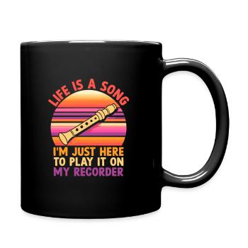 Life Is A Song I'm Just Here To Play It On My Reco - Full Colour Mug - black - Right