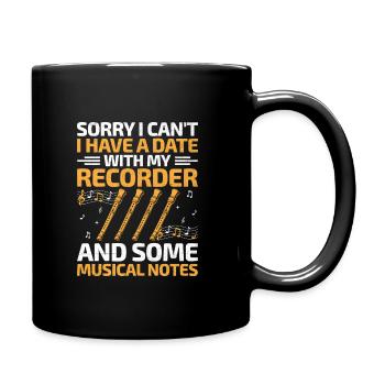 Désolé, je ne peux pas, j’ai un rendez-vous avec ma musique d’enregistreur - Mug uni - noir - Droite