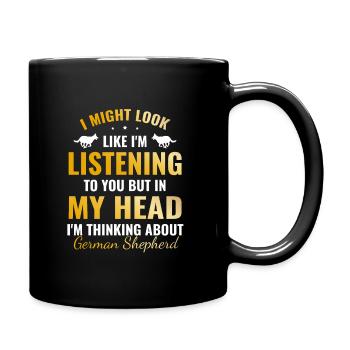 Aber in meinem Kopf denke ich an den Deutschen Schäferhund - Tasse einfarbig - Schwarz - Rechts