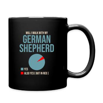 Werde ich mit meinem Deutschen Schäferhund Liebhaber GSD spazieren gehen? - Tasse einfarbig - Schwarz - Rechts