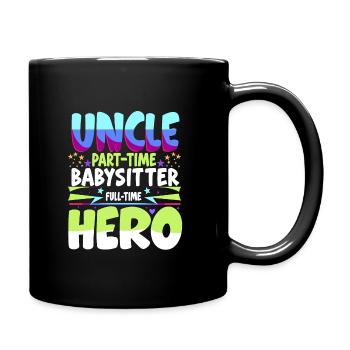 Onkel Teilzeit Babysitter Vollzeit Held Familie U - Tasse einfarbig - Schwarz - Rechts