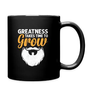 Greatness Takes Time To Grow Beard Bearded Beards - Full Colour Mug - black - Right