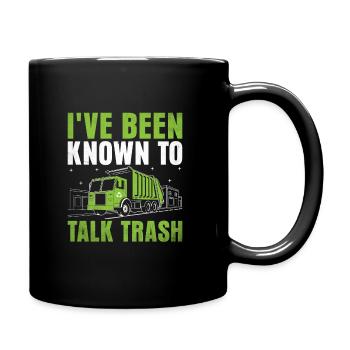 Je suis connu pour parler de déchets de ramassage des ordures - Mug uni - noir - Droite