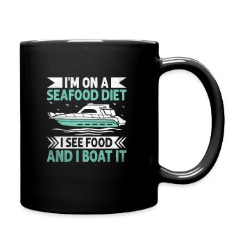 I'm On A Seafood Diet I See Food And I Boat It - Full Colour Mug - black - Right