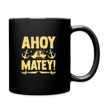 Ahoi Matey Piraten Jugend Design - Tasse einfarbig - Schwarz - Rechts
