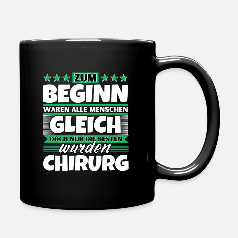 Zum Beginn gleich die besten wurden Chirurg - Tasse einfarbig - Schwarz