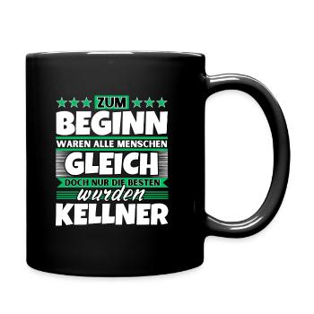 Zum Beginn gleich die besten wurden Kellner - Tasse einfarbig - Schwarz - Rechts