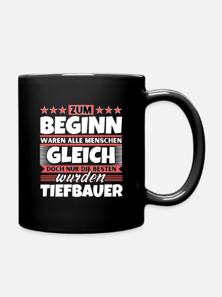 Zum Beginn gleich die besten wurden Tiefbauer - Tasse einfarbig - Schwarz